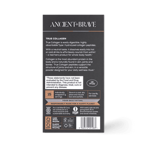 Back of an Ancient + Brave True Collagen Sachets box featuring Hydrolyzed Bovine Collagen details, whole body health benefits, daily use instructions, storage tips, certifications, brand info, and a barcode at the bottom.
